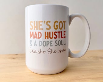 She’s Got Mad Hustle Affirmation Mug, 15 oz Coffee Cup