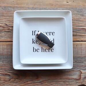 Key Tray for Entryway Tray, If I Were Keys Id Be Here Key Dish, Sarcastic Home Decor 6.5 inches inches