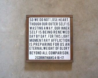 2 Corinthians 4:16-17 So We Do Not Lose Heart, Handmade Wood Sign, Christian Sign, Bible Scripture Sign