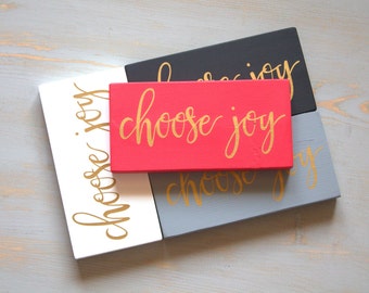 Choose Joy Painted Wood Sign, Always Choose Joy, Watermelon Pink and Gold, Today I Choose Joy, Gold Lettered Sign, Inspirational Sign