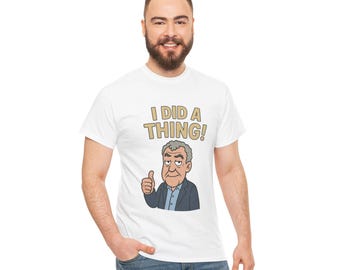 Clarksons Farm I Did A Thing Meme T Shirt Funny