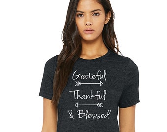 Grateful Thankful and Blessed T-shirt, super soft tee, arrows, Unisex Bella + Canvas tees, thankful shirt, grateful shirt
