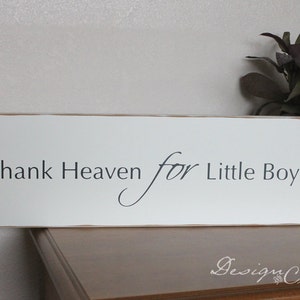 Wood Sign - Thank Heaven for Little Boys - Custom colors, Distressed Edges, or Thank Heaven for Little Girls
