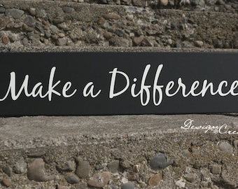 Wood sign - Make a Difference - Custom Wood Sign, you pick colors