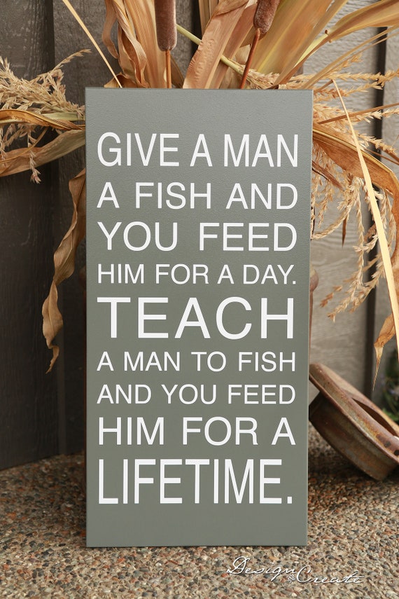 Custom Wood Sign Give a Man a Fish and You Feed Him for a Etsy