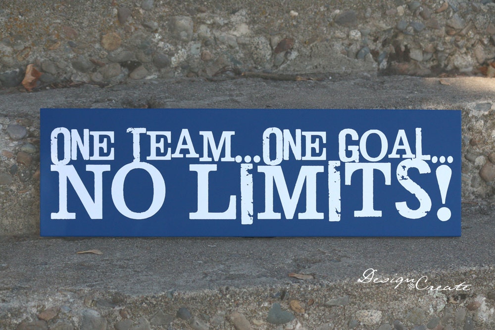 Team Sign One Team One Goal NO LIMITS Custom Wood Sign Etsy