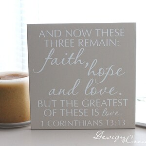 Bible verse, scripture wood sign - And now these three remain: FAITH, HOPE and LOVE, 1 Corinthians 13 - Square Custom Sign