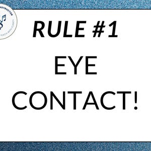 Puede incluir: Un letrero rectangular blanco con esquinas redondeadas, con el texto "RULE #1 EYE CONTACT!" en negrita negra. El letrero tiene un fondo azul brillante y un logotipo circular en la esquina superior izquierda.