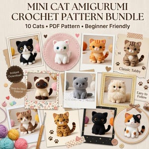 May include: A collection of ten mini cat amigurumi crochet patterns. The image features various crocheted cat designs in different colors and patterns, displayed in framed photos. Text includes "Mini Cat Amigurumi Crochet Pattern Bundle" and "Beginner Friendly".
