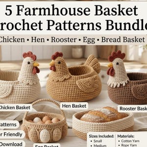 Peut inclure: Un ensemble de 5 modèles de crochet comprenant un panier poulet, poule, coq, œuf et pain. L'image montre trois paniers en forme d'oiseaux en crème, beige et marron, ainsi que deux paniers ronds contenant des œufs et du pain.