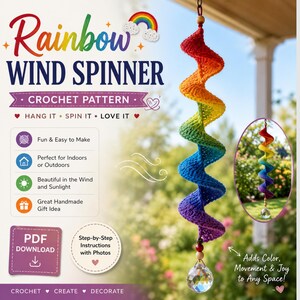 May include: A crochet pattern for a rainbow wind spinner featuring text that reads Rainbow Wind Spinner Crochet Pattern, PDF Download, and Step-by-Step Instructions with Photos. The design displays a spiral, multi-colored yarn decoration.