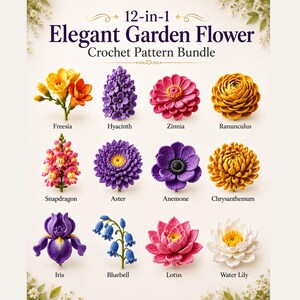 Op de afbeelding: Een 12-in-1 Elegant Garden Flower haakpatroonbundel met twaalf verschillende gehaakte bloemen: Freesia, Hyacint, Zinnia, Ranonkel, Leeuwebek, Aster, Anemoon, Chrysant, Iris, Blauwe klokje, Lotus en Waterlelie in diverse kleuren.