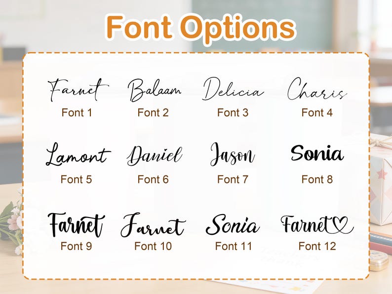 May include: A display of twelve different font options, each with a sample name and font number. The text "Font Options" is at the top. The fonts vary in style, from elegant script to simple sans-serif.