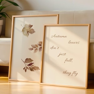 Autumn Quote Wall Art | Minimalist Printable Poster | “Autumn leaves don’t just fall, they fly” | Cozy Fall Digital Decor