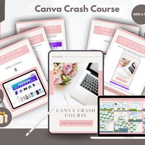 May include: An image showcasing a Canva Crash Course, featuring a tablet and laptop displaying the course content. The design includes pink accents, text, and graphics. The course is labeled as the "NEW 2025 Edition" and includes video tutorials.