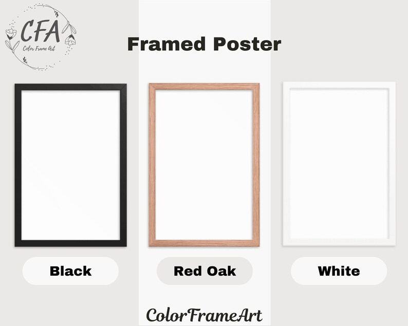 May include: Three framed posters in black, red oak, and white. The frames surround blank white spaces. Text at the top reads "Framed Poster." Below the frames are labels: "Black," "Red Oak," and "White." The Color Frame Art logo is at the top left and bottom.