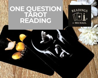One Question Tarot Reading |  Love • Work • Spirituality  3 Card