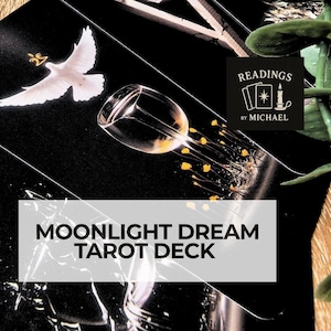 May include: A black tarot card deck with the text "Moonlight Dream Tarot Deck." The image features a white dove, a wine glass, and the text "Readings by Michael."