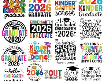 Kindergarten Graduate 2026 SVG PNG,Kindergarten Graduation svg,Graduate 2026,Kinder Grad svg,Last Day Of School Png,Kids School Grad, cricut