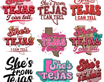 She’s from Tejas PNG, I Can tell png, Tejas PNG, Western Cowgirl Design, Country Graphic, Digital Download