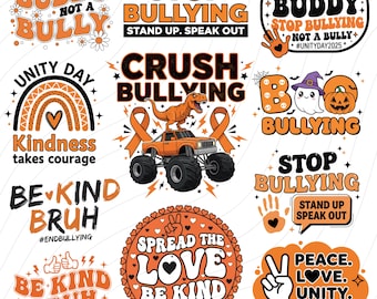 Anti Bullying PNG Bundle, Stop Bullying Png, End Bullying Png,Unity Day Png,Bullying Prevention Png,Be a Buddy Not a Bully png,Orange Shirt