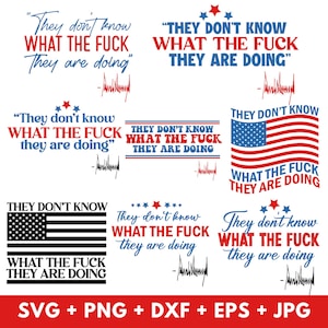 Sie wissen nicht, was zum Teufel sie machen, lustige politische Png, trendige Trumpf Png, amerikanische Freiheit Unabhängigkeit, 4