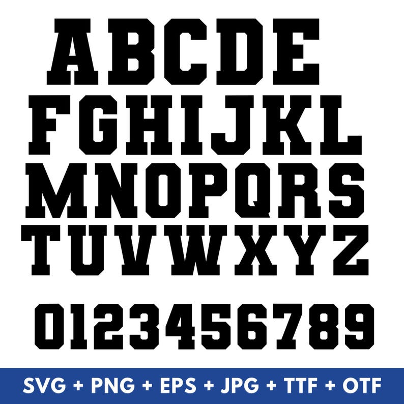 May include: A black, bold font set featuring the alphabet from A to Z and numbers 0 to 9. The letters and numbers are in a varsity style. The image also includes file type information.