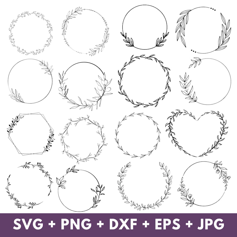 May include: A collection of black and white floral wreath designs in various shapes, including circles, a hexagon, and a heart. The wreaths are made of delicate leaves and branches. The bottom of the image includes the text "SVG + PNG + DXF + EPS + JPG".