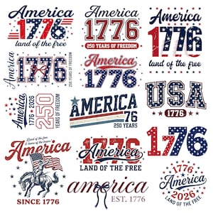 May include: A collection of patriotic graphic designs featuring the text America, 1776, and USA in red, white, and blue. Elements include stars, stripes, a cowboy on a horse with a flag, and phrases like land of the free and 250 years of freedom.
