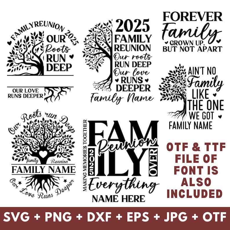 Pu&ograve; includere: Design in bianco e nero per riunioni di famiglia con grafiche ad albero e testo. Frasi come "Our Roots Run Deep", "Family Reunion 2025" e "Forever Family". Include formati di file SVG, PNG, DXF, EPS, JPG e OTF.