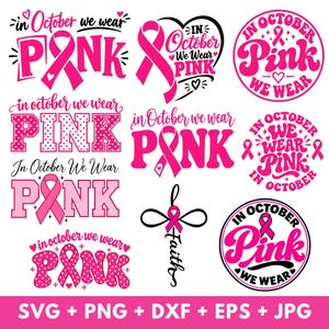 以下が含まれることがあります： In October We Wear Pinkというフレーズを特徴とするデジタルグラフィックデザインのコレクション。乳がん啓発リボン、ハート、十字架のモチーフが様々なピンクと黒のタイポグラフィスタイルで描かれており、下部にはファイル形式が記載されています。