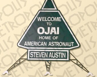 Six Million Dollar Man home town sign replica