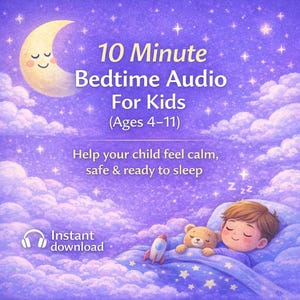 May include: Digital illustration promoting a 10-minute bedtime audio for kids aged 4-11. The image features a smiling crescent moon, stars, clouds, and a sleeping child with a teddy bear and rocket ship. Text includes "Help your child feel calm, safe & ready to sleep."