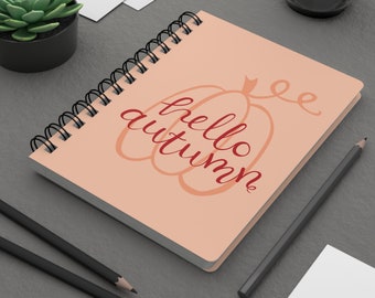 Hello Autumn Spiral Notebook: Rustic Pumpkin Lined Journal