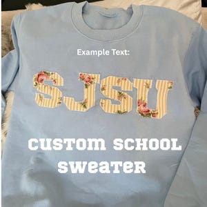 BACK-TO-SCHOOL Custom School Spirt Applique Sweatshirt, University/College Varsity Sweater, Shabby Chic Floral, teacher gift, AngelArchive