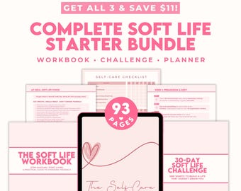 Complete Soft Life Bundle - Self Care Planner, Guided Workbook & Softlife 30 Day Challenge Digital Download