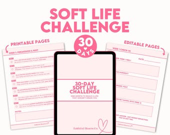 30 Day Soft Life Challenge: Printable Prompts, Self Care (PDF)