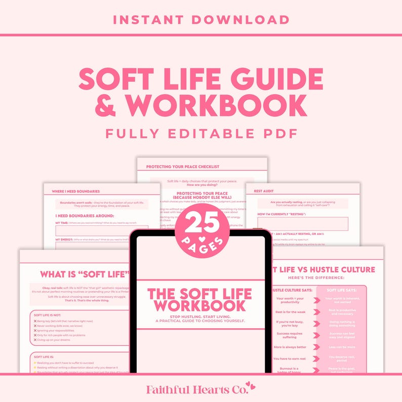 Soft life guide and workbook PDF printable with 25 pages for setting boundaries, choosing rest, and creating intentional living routines
