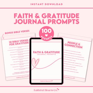 Faith & Gratitude Journal Prompts PDF: 100 Christian Questions for Women, Bible Verse Devotional