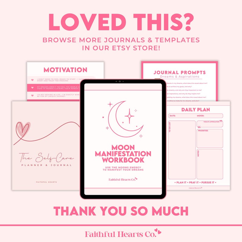 May include: A digital tablet displays a "Moon Manifestation Workbook" with a crescent moon and star design. Surrounding the tablet are pink and white journals and templates with text like "Motivation" and "Journal Prompts". The image includes the text "Loved This?" and "Thank You So Much".