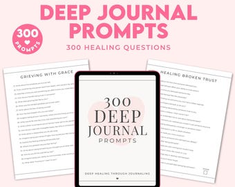 Deep Journal Prompts PDF: 300 Healing Questions for Trauma, Growth & Self-Discovery, Therapy Journal