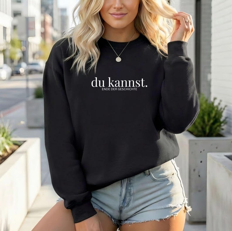 You can find sweaters, statement sweatshirts, sweaters with sayings, positive mindset, minimalist, gifts for friends, positive vibes, sweaters Schwarz