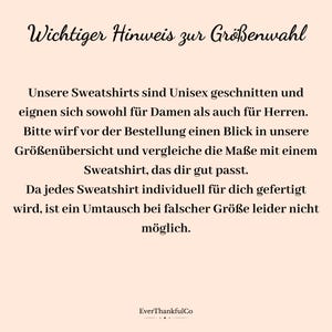 May include: A light peach-colored graphic with black text. The text reads "Wichtiger Hinweis zur Gr&ouml;&szlig;enwahl" and further details about unisex sweatshirts, sizing, and returns. The EverThankfulCo logo is at the bottom.
