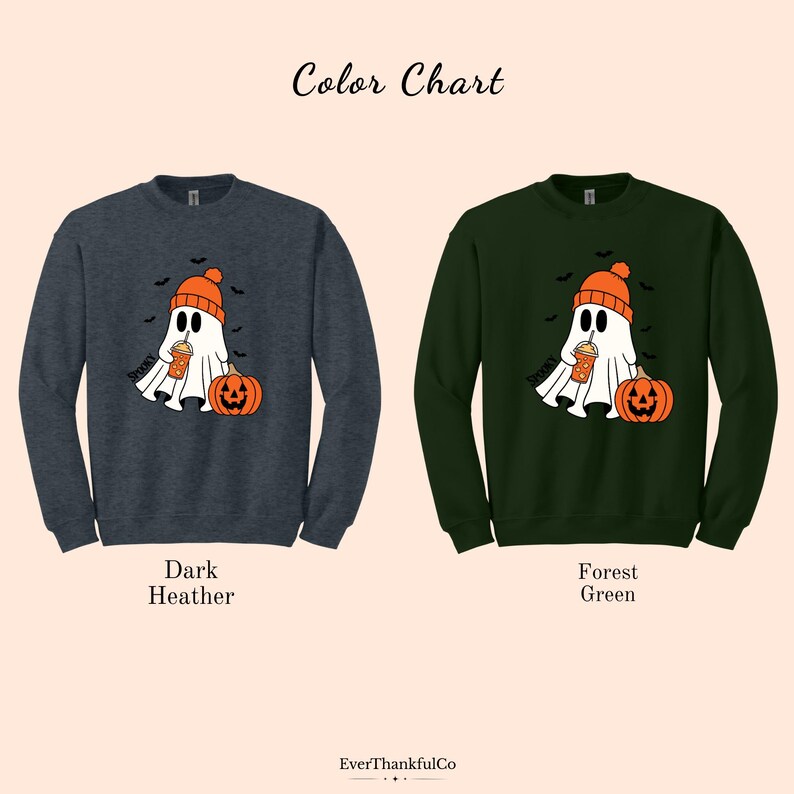 May include: Dark heather and forest green sweatshirts with a Halloween-themed ghost graphic. The ghost wears an orange beanie and holds a pumpkin spice latte, with a jack-o'-lantern and bats. The text "Color Chart" is at the top.
