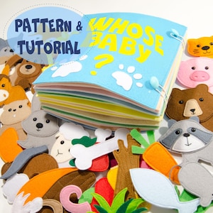 Quiet Book Whose baby, 12 Pairs of Animals, Pattern and Instructions, PDF + SVG
