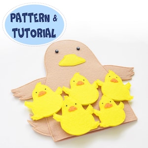May include: A felt craft featuring a large tan bird with a yellow beak and black eyes, surrounded by five yellow felt chicks with orange beaks. The text "PATTERN & TUTORIAL" is in a blue oval.
