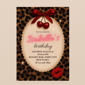 May include: Birthday invitation with a leopard print background. The invitation features an oval frame with a red bow and cherries at the top. The text reads "Isabella's birthday" and includes event details.