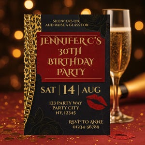May include: A black and red birthday party invitation with gold accents. The invitation reads "Jennifer C's 30th Birthday Party" with event details. A champagne flute and a kiss-shaped decoration are also visible.
