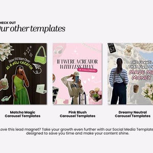 May include: An image showcasing three social media carousel templates: "Matcha Magic," "Pink Blush," and "Dreamy Neutral." Each template features a unique design with text overlays and stylized graphics. The image also includes the text "Our other templates."