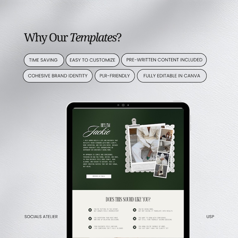 May include: A digital tablet displays a template design with the text "Why Our Templates?" and bullet points. The design includes the text "Hey I'm Jackie" and "Does This Sound Like You?" in a modern, minimalist style.